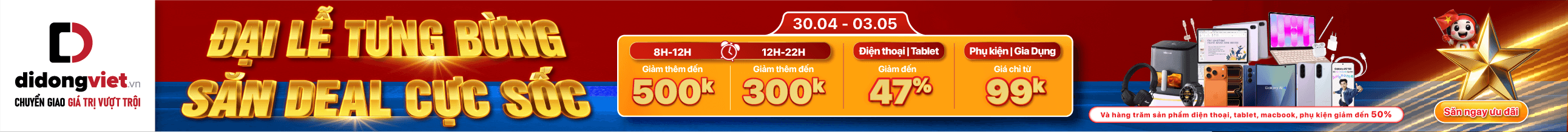 ĐẠI LỄ TƯNG BỪNG - SĂN DEAL CỰC SỐC