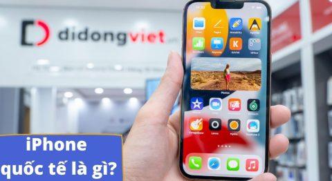 iPhone quốc tế là gì? Đánh giá 4 rủi ro cốt lõi và bài toán chi phí đằng sau mức giá rẻ