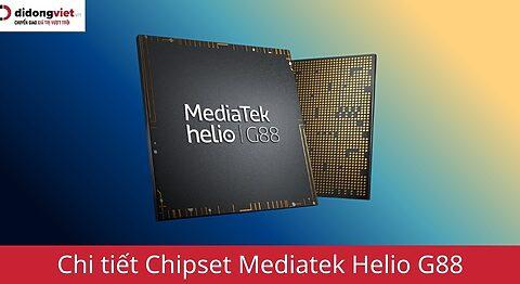 Chip MediaTek Helio G88 chơi game còn mượt năm 2026? Đánh giá hiệu năng thực tế