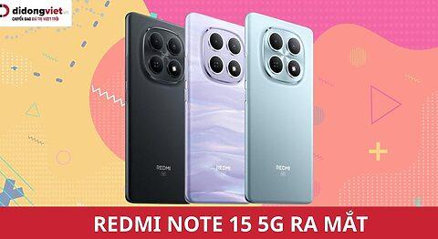 Redmi Note 15 5G Ra Mắt: Màn Hình 3200 Nits, Pin Silicon-Carbon Và Sức Mạnh Snapdragon Mới
