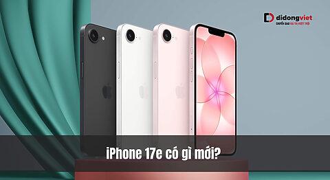 iPhone 17e có gì mới? Nâng cấp toàn diện camera 48MP, Chip A19 mạnh mẽ