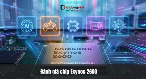 Exynos 2600 Galaxy S26 bị nóng? Sự thật chi tiết sau 3 tháng