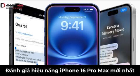 Đánh giá hiệu năng iPhone 16 Pro Max: Sức mạnh thực chiến A18 Pro sau 1 năm
