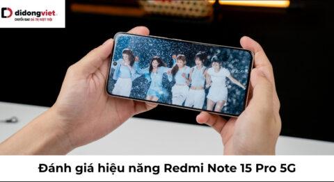 Đánh giá hiệu năng Redmi Note 15 Pro 5G: Điểm AnTuTu và sức mạnh thực tế