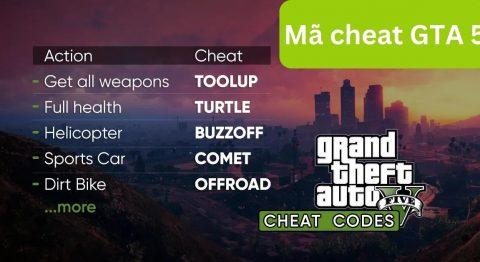 Tổng hợp mã lệnh GTA 5 mới nhất đầy đủ nhất 2025