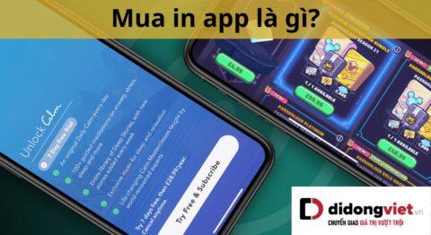 Mua in app là gì? Mọi thông tin quý khách cần biết