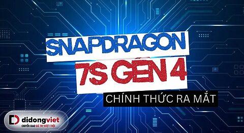 Snapdragon 7s Gen 4 ra mắt: Mang gaming cao cấp xuống phân khúc tầm trung