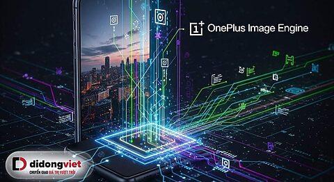 OnePlus 15 và tham vọng tự chủ nhiếp ảnh: Một canh bạc đầy hứa hẹn