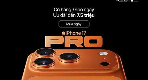 Di Động Việt mở bán sớm iPhone 17 và iPhone Air