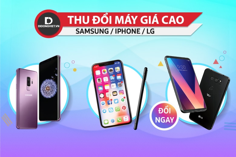 6-ly-nen-tham-gia-chuong-trinh-thu-cu-doi-moi-tai-di-dong-viet-didongviet