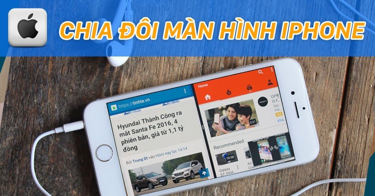 Hướng dẫn cách chia đôi màn hình iPhone - Fptshop.com.vn