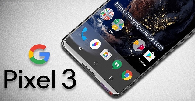 Google Pixel 3 và Pixel 3 XL toàn bộ thông tin rò rỉ mới nhất