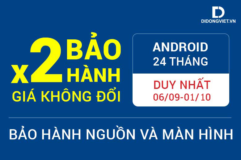 bao-hanh-nguon-man-hinh-android-24-thang-didongviet