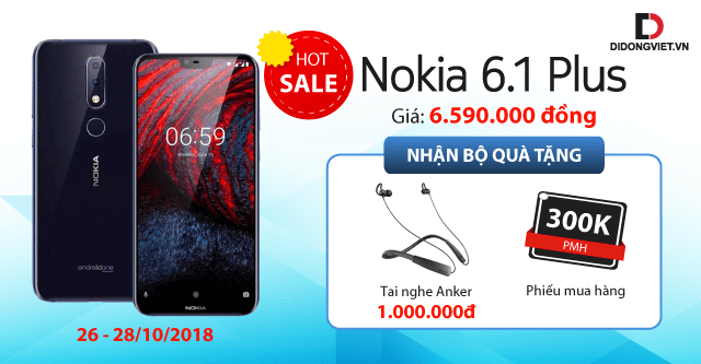 HOT SALE cuối tuần: Mua Nokia 6.1 Plus chính hãng tặng quà 1.3 triệu