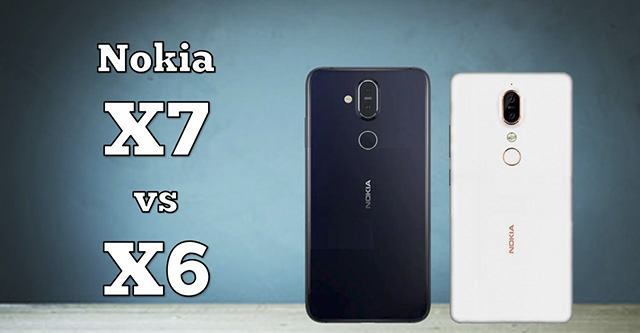 Chọn mua Nokia X7 hay Nokia X6 trong tầm giá dưới 6 triệu?