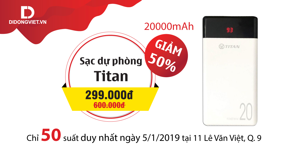 Pin sạc dự phòng Titan 20.000mAh, giảm 50%, duy nhất ngày 5/1/2019