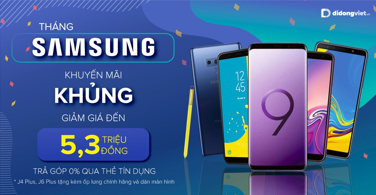Tháng Samsung khuyến mãi khủng, giảm giá đến 5,3 triệu đồng
