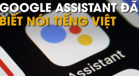 Cách sử dụng Google Assistant tiếng Việt trên điện thoại Android Google Assistant đã biết nói tiếng Việt