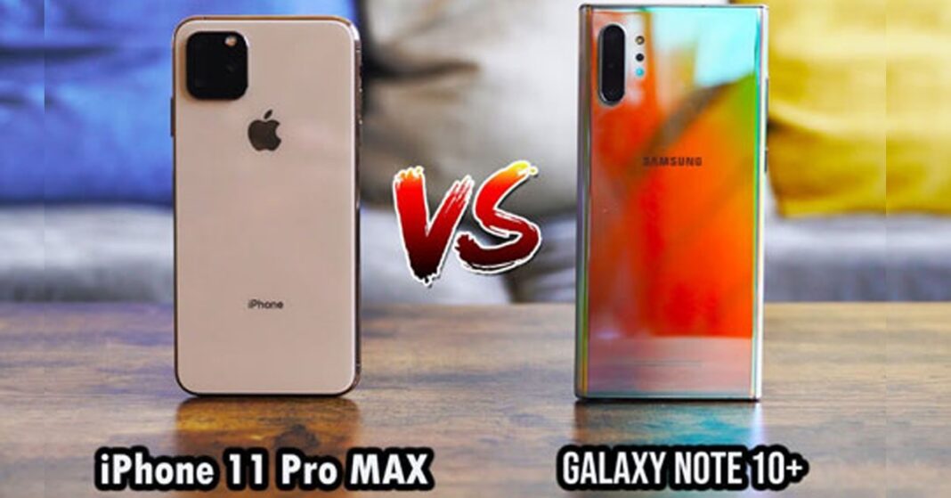 so sánh galaxy note 10 plus với iphone 11 pro max