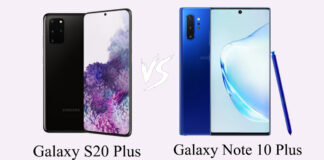 So sánh Galaxy S20 Plus với Galaxy Note 10 Plus: Nên chọn smartphone nào?