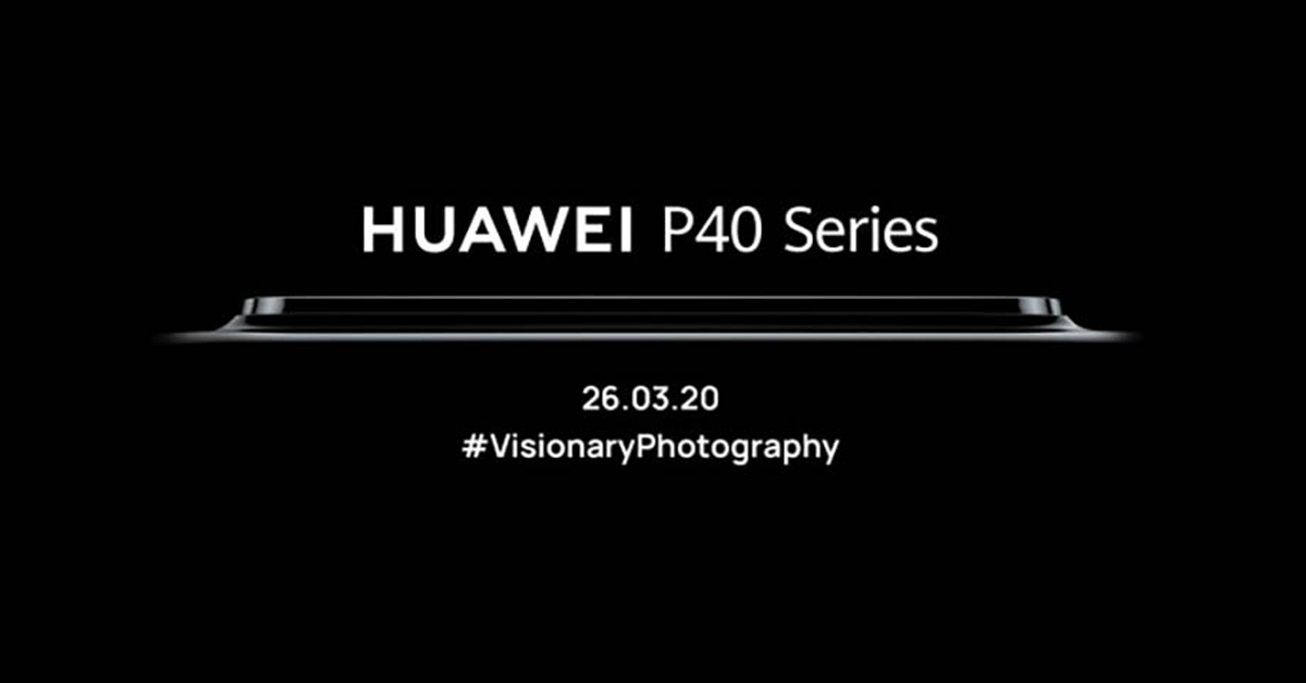 Hé lộ giá bán và ngày lên kệ của bộ đôi Huawei P40 và Huawei P40 Pro
