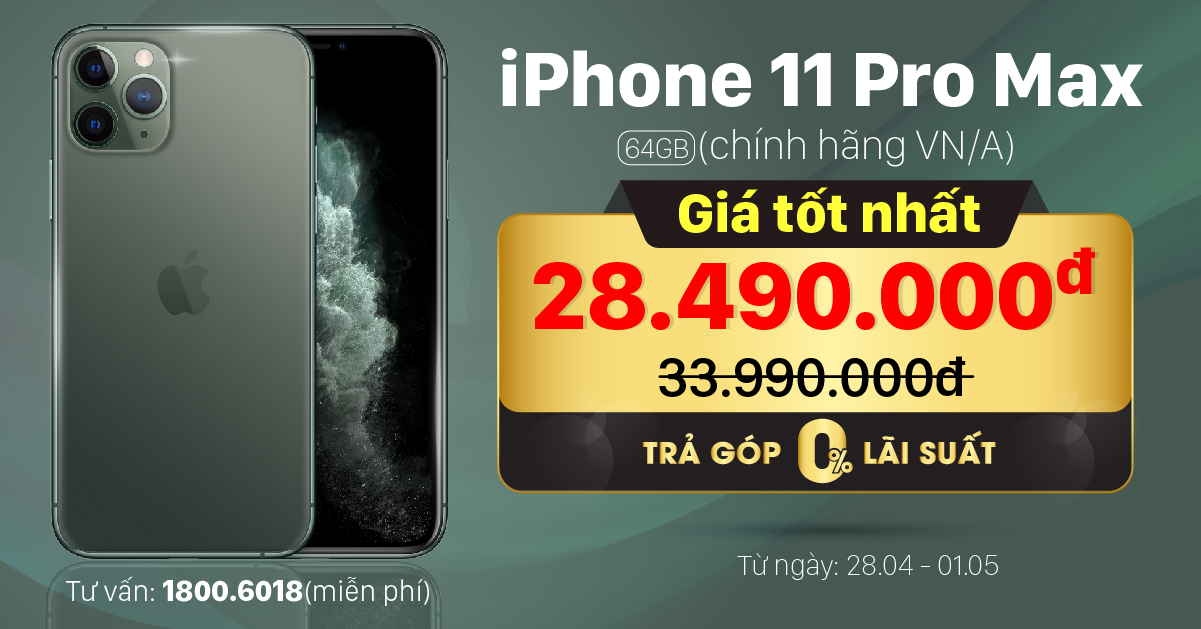 iPhone 11 Pro Max chính hãng VN/A: Chỉ 28,4 triệu, giảm thêm 100 ngàn qua VNPay