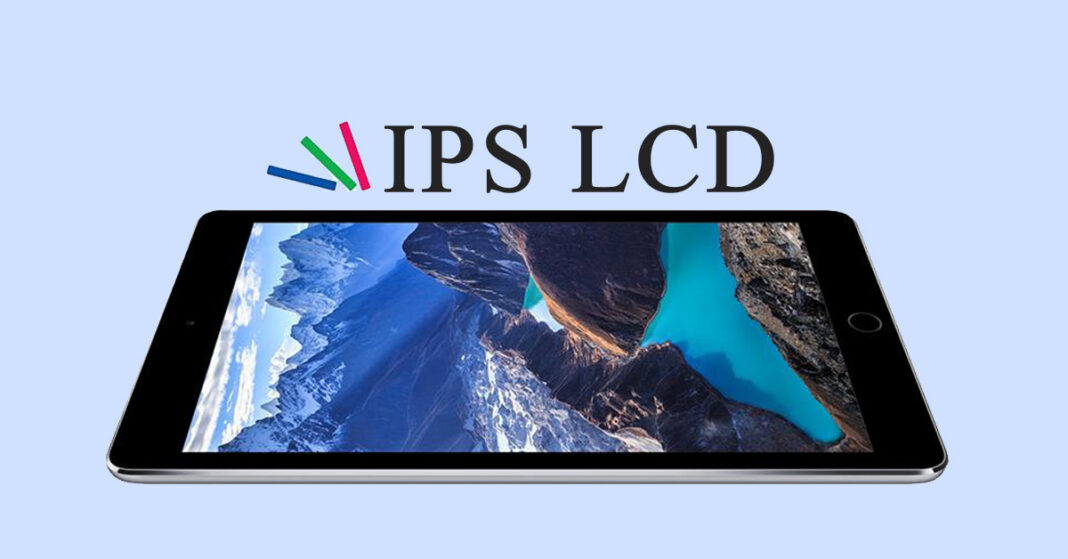 Màn hình IPS LCD là gì, ưu và nhược điểm, các dòng điện thoại nào có màn hình IPS LCD?