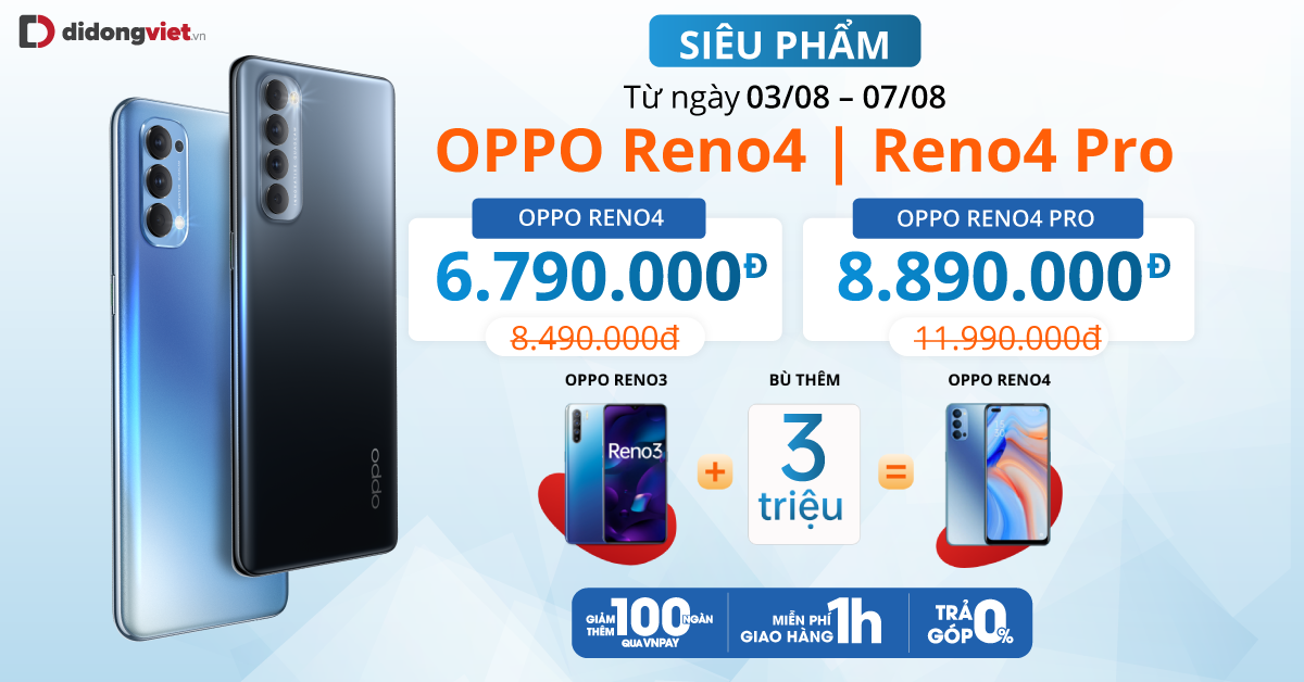 Trade-in lên đời Oppo Reno 4 từ Oppo Reno 3 chỉ cần bù 3 triệu tại Di Động Việt