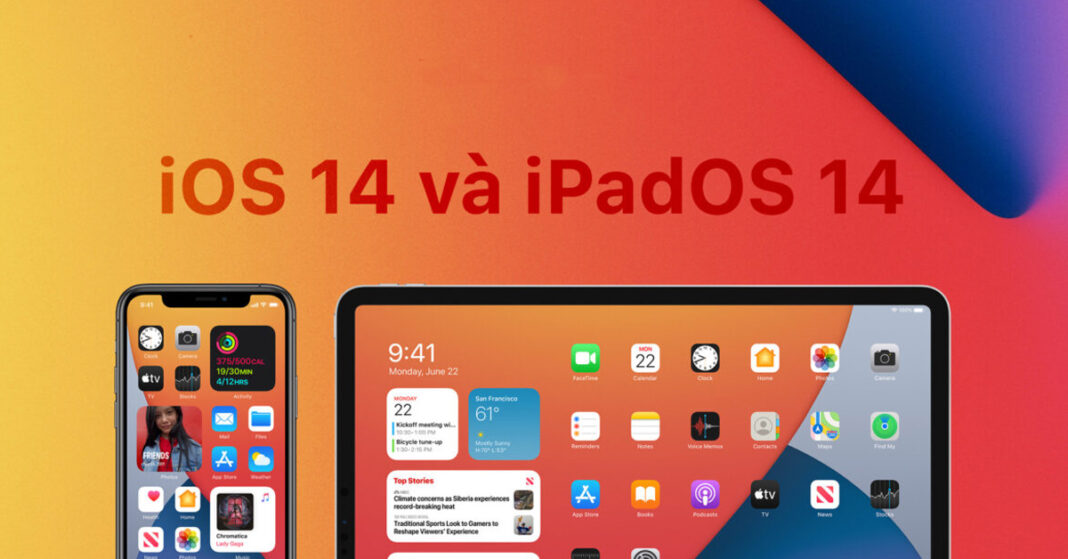Apple tung ra bản cập nhật chính thức cho iOS 14 và iPadOS 14