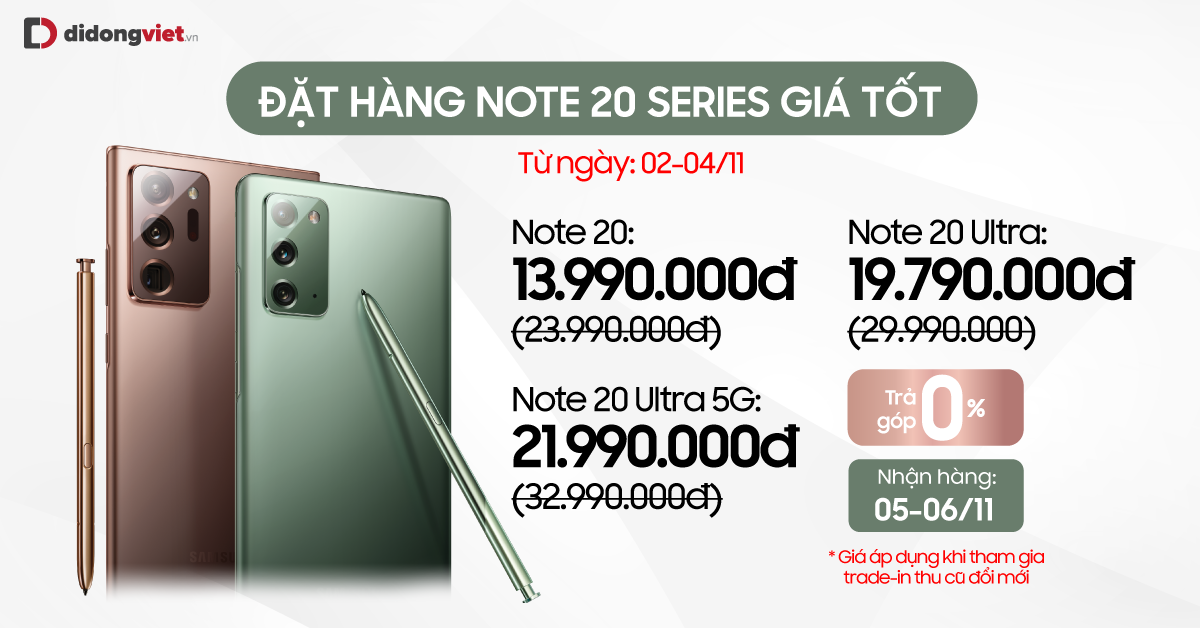 Ngày hội Galaxy Note 20 series: Trade – in thu cũ đổi mới trợ giá đến 3,6 triệu đồng
