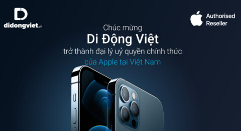 Di Động Việt là đại lý uỷ quyền chính thức của Apple tại Việt Nam