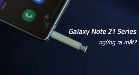 Samsung sẽ không ra mắt dòng Galaxy Note 21 trong năm sau, thực hư thế nào? Samsung sẽ không ra mắt dòng Galaxy Note 21 trong năm sau, thực hư thế nào?