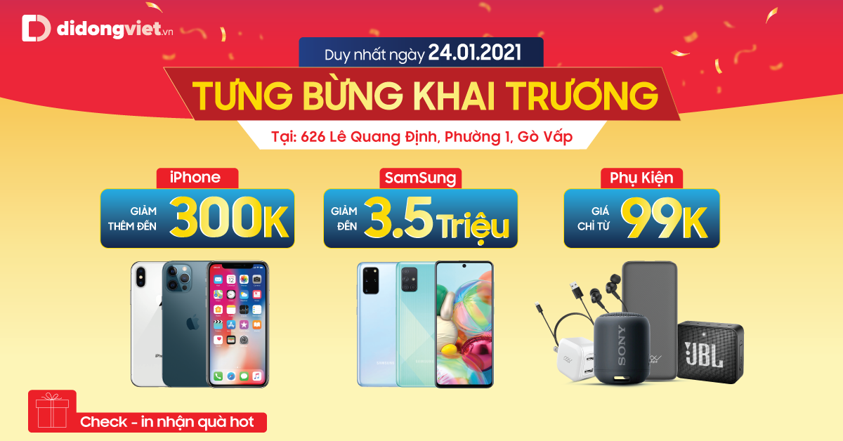 Tưng bừng khai trương cửa hàng 626 Lê Quang Định, Gò Vấp: Sắm điện thoại giảm Sốc. Check-in nhận quà chất.
