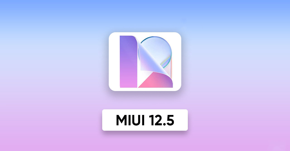 Xiaomi công bố danh sách 27 thiết bị được cập nhật MIUI 12.5