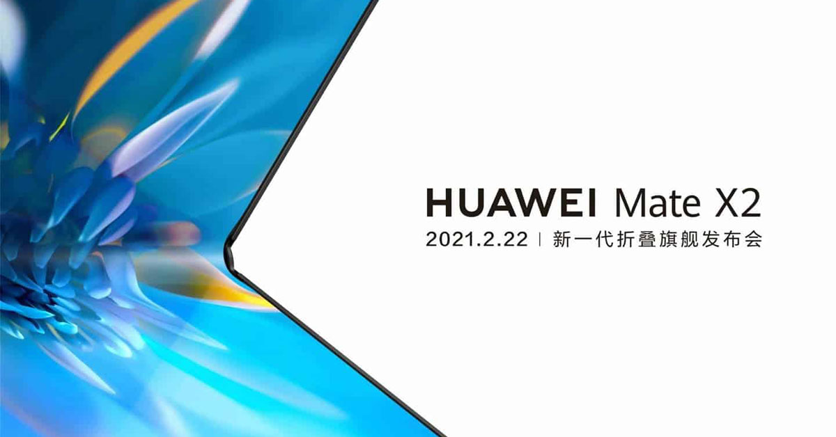 Huawei Mate X2 sẽ được chính thức ra mắt vào ngày 22 tháng 2