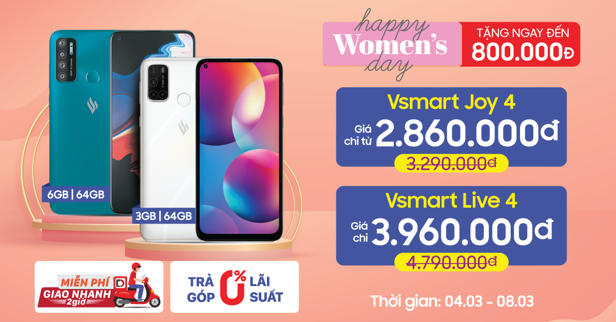Mừng ngày Quốc tế Phụ nữ 8/3 – Điện thoại Vsmart giảm đến 800 ngàn. Miễn phí giao hàng trong 2h.