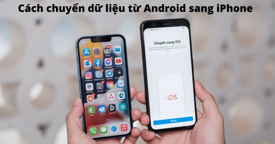 Chuyển dữ liệu từ Android sang iPhone