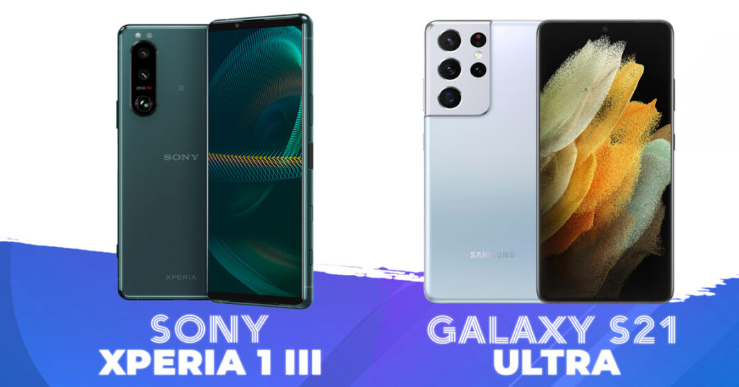 Sony Xperia 1 III và Samsung Galaxy S21 Ultra: Điện thoại Android nào dành cho bạn?