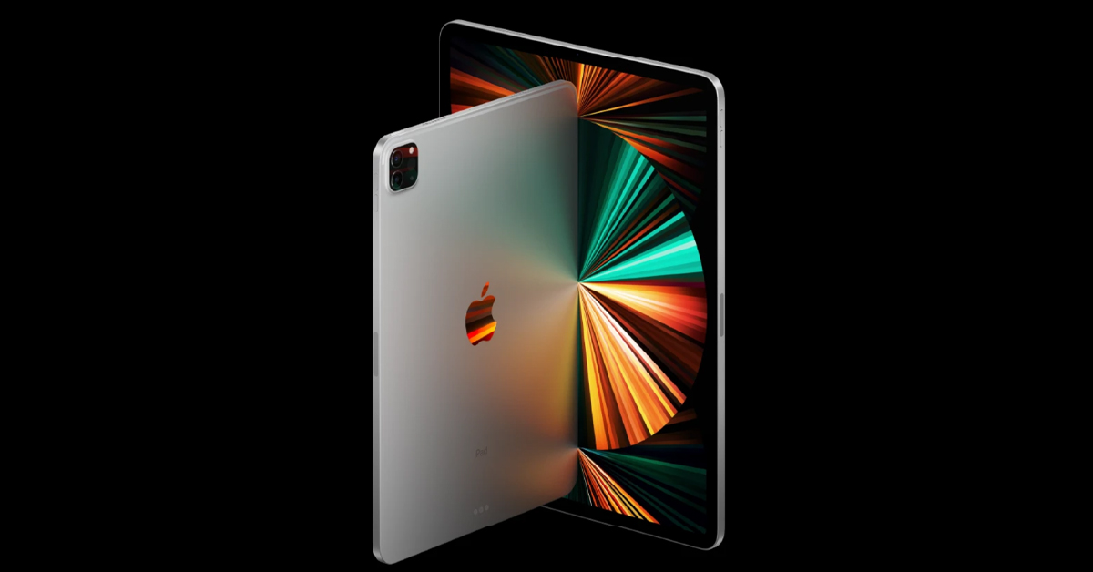 iPad Pro 2021 được ra mắt với màn hình Mini LED và chip Apple M1