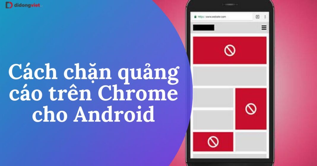 Cách chặn quảng cáo trên Android