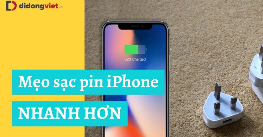 Sạc pin iPhone nhanh hơn