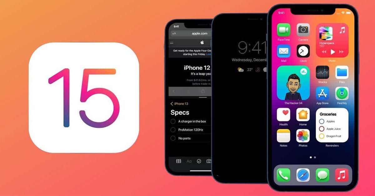 iOS 15 có gì mới? iOS 15 hỗ trợ máy nào? Có nên cập nhật iOS 15?