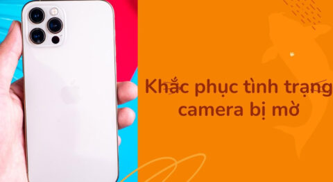 Camera bị mờ