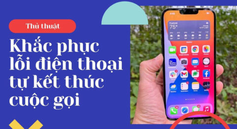 5 cách khắc phục lỗi điện thoại tự kết thúc cuộc gọi cực đơn giản mà đa phần ai cũng có thể tự thực hiện được Điện thoại tự kết thúc cuộc gọi