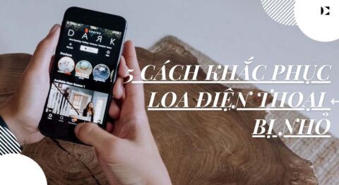 Loa điện thoại bị nhỏ