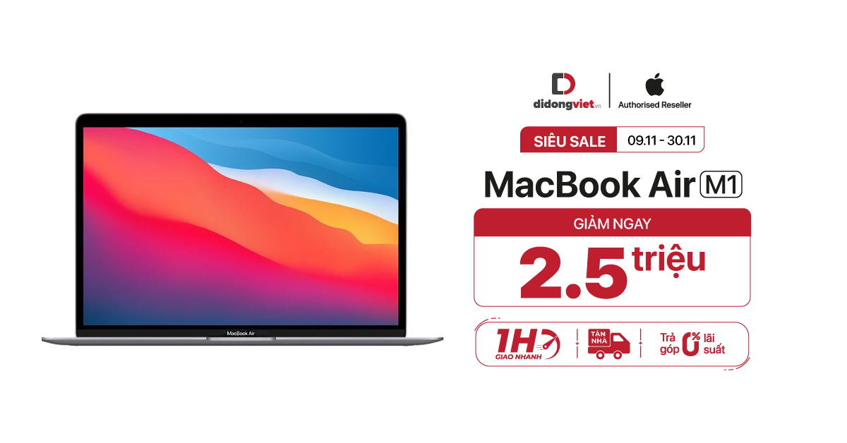 Siêu Sale MacBook Air M1 giảm ngay 2.5 triệu –  Giá chỉ từ 26.9 triệu. Trả góp 0% lãi suất.