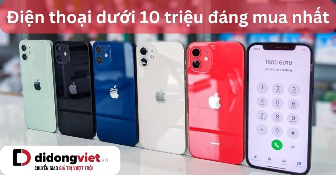 điện thoại dưới 10 triệu