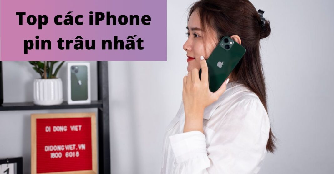 iPhone pin trâu nhất