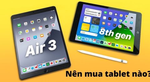 So sánh iPad Air 3 và iPad Gen 8
