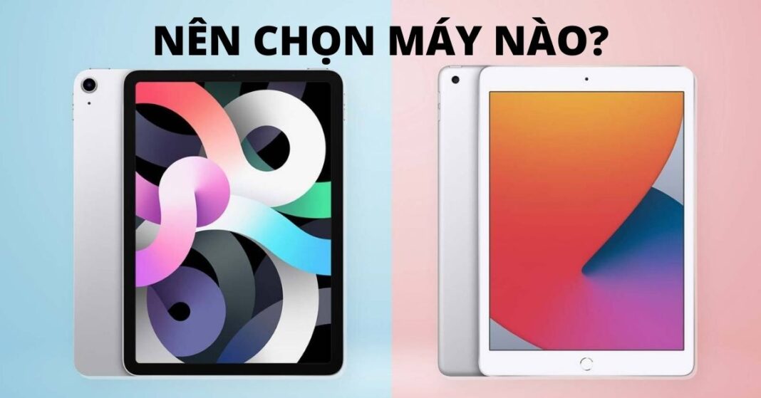 So sánh iPad Gen 8 và iPad Air 4